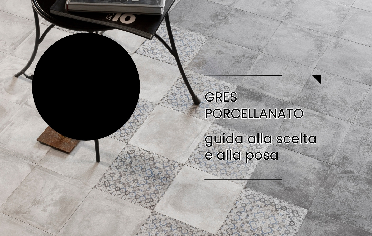 Piastrelle di gres porcellanato: Guida alla scelta e all'installazione ...